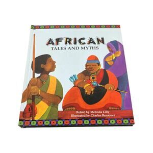African Tales & Myths Collector's Ed. 6 Stories, Retold by Melinda Lilly, 1998